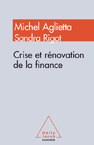 Crise et r&eacute;novation de la finance